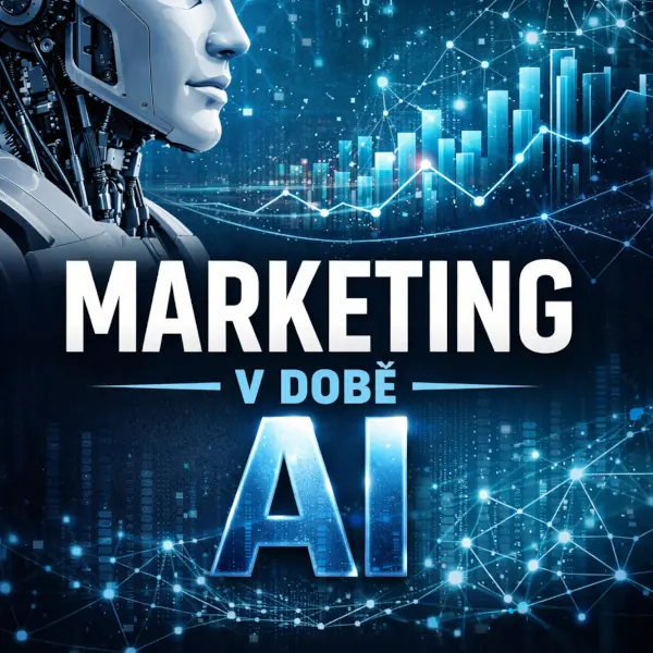 Marketing v době AI